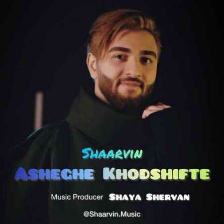 Shaarvin – Asheghe Khodshifte